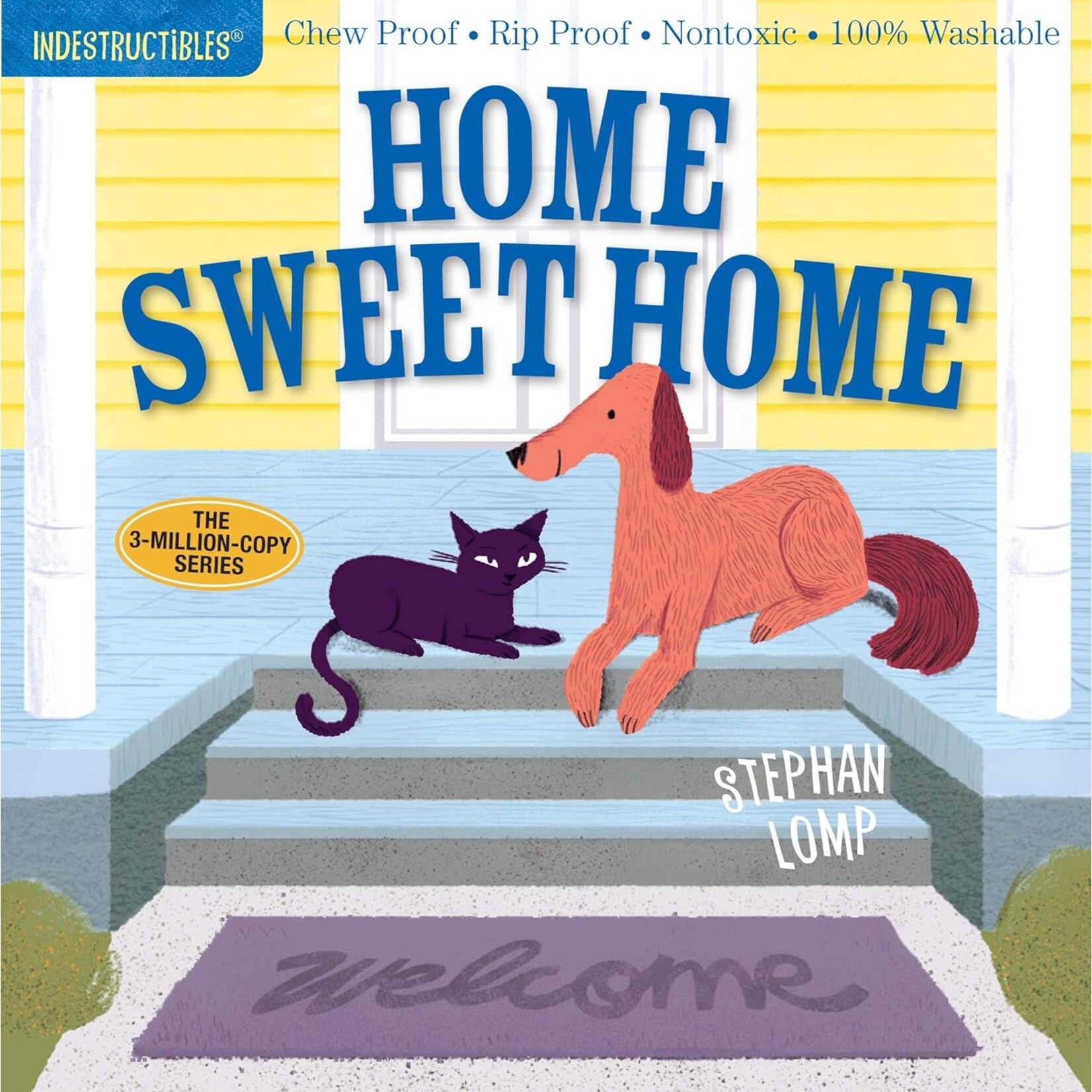Indestructibles Home Sweet