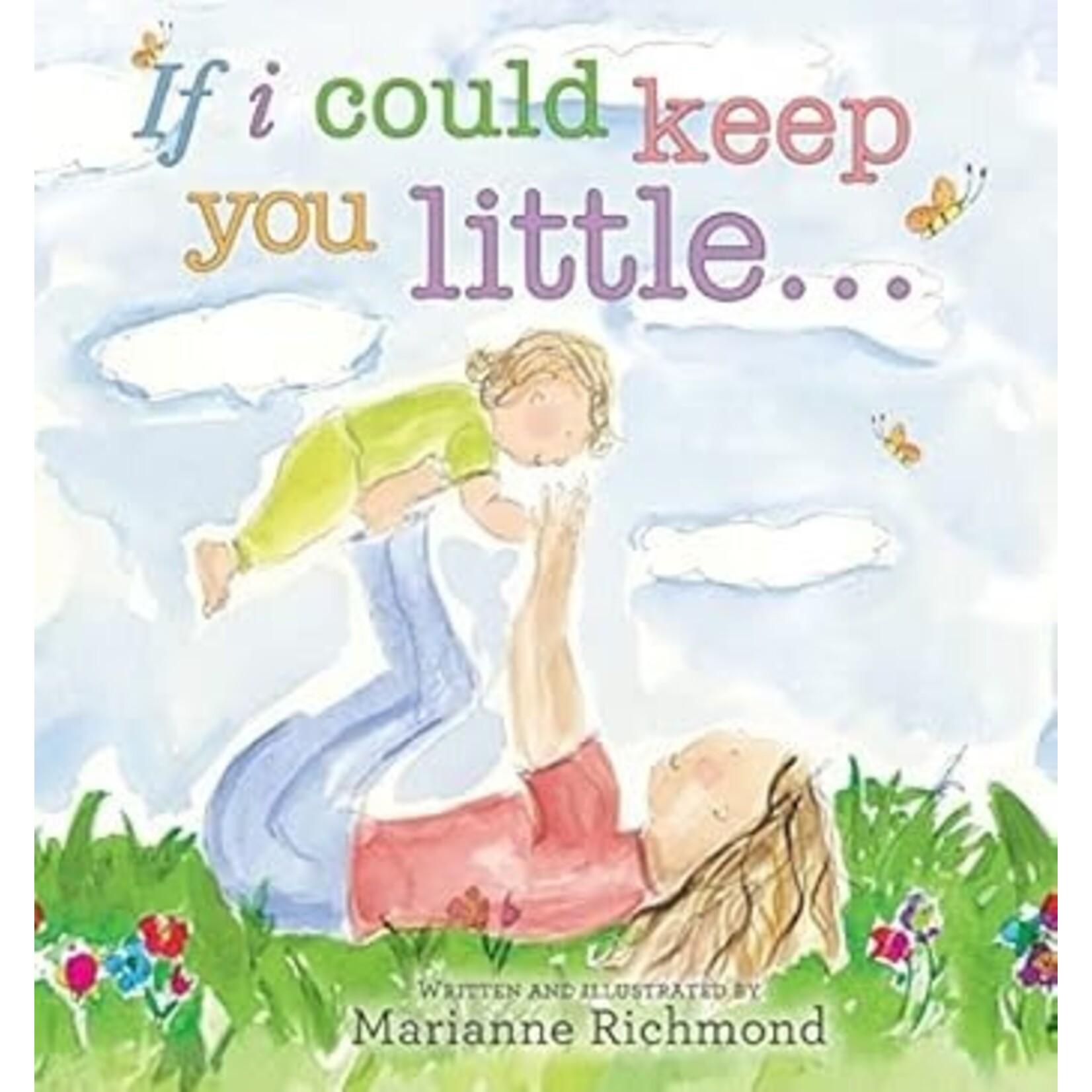 If I Could Keep You Little