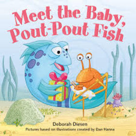 Meet The Baby, Pout Pout Fish