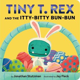 Tiny T. Rex And The Itty Bitty Bun Bun