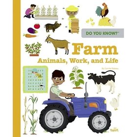 Do You Know? Farm: Animals, Work, Life