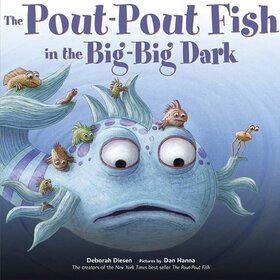 Pout Pout Fish In The Big Dark