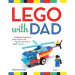 LEGO® with Dad: Creatively Awesome Brick Projects for Parents and Kids to Build Together