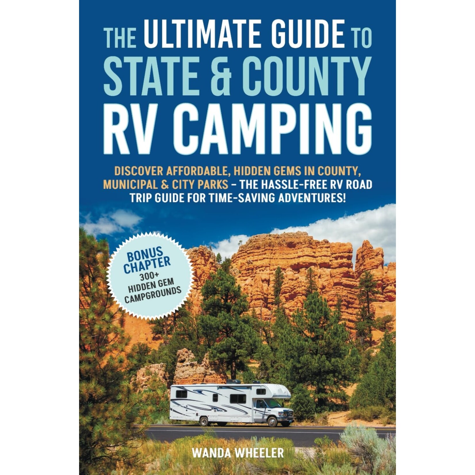 The Ultimate Guide to State & County RV Camping