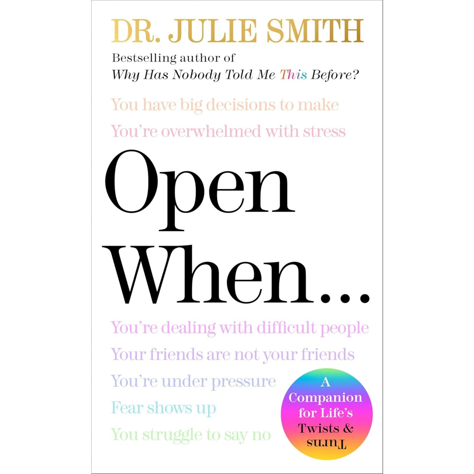 Open When: A Companion for Life's Twists & Turns