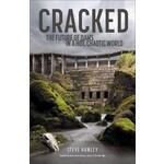 Cracked: The Future of Dams in a Hot, Chaotic World