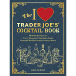 I Love Trader Joe's® Cocktail Book