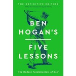 Ben Hogan's Five Lessons: The Fundamentals of Modern Golf