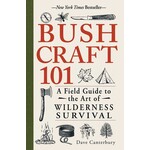 Bush Craft 101: A Field Guide to the Art of Wilderness Survival