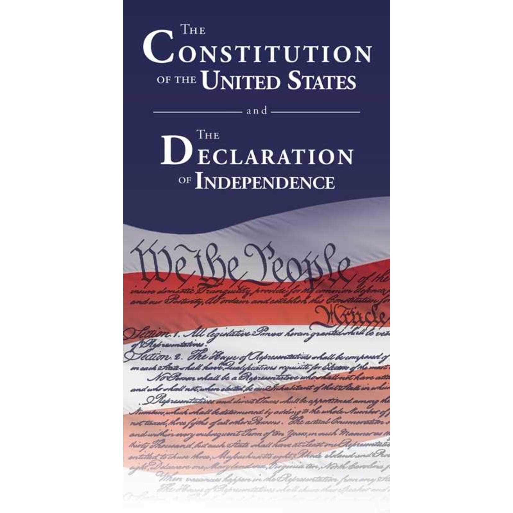 Constitution of the United States and the Declaration of Independence
