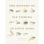 History of Fly Fishing in Fifty Flies