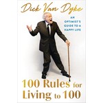 Dick Van Dyke 100 Rules to Living to 100
