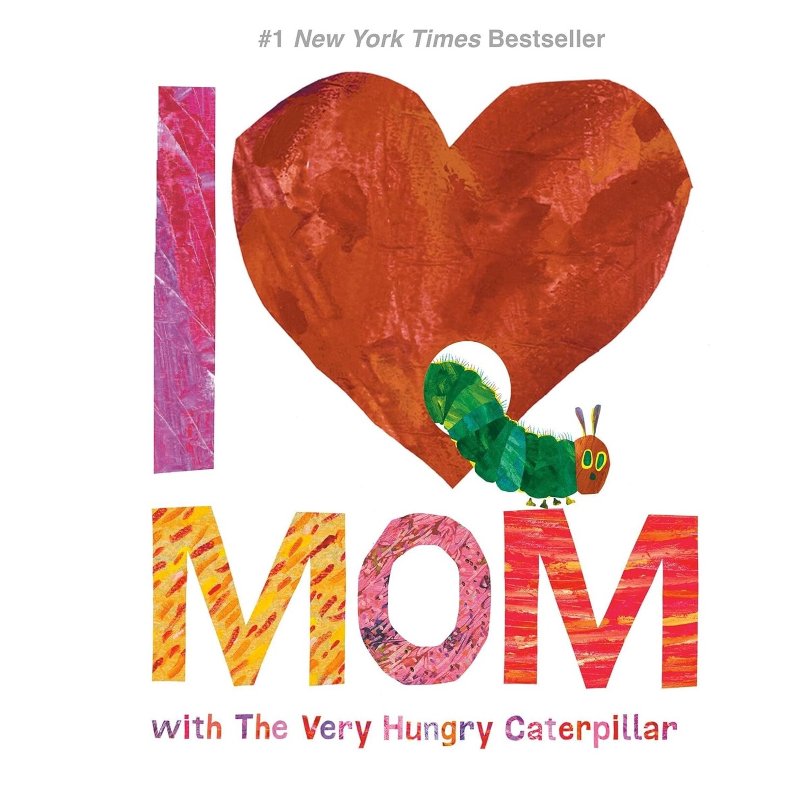 I Love Mom with the Very Hungry Catepillar