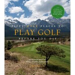 Fifty More Places to Golf  Before You Die