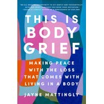 This is Body Grief