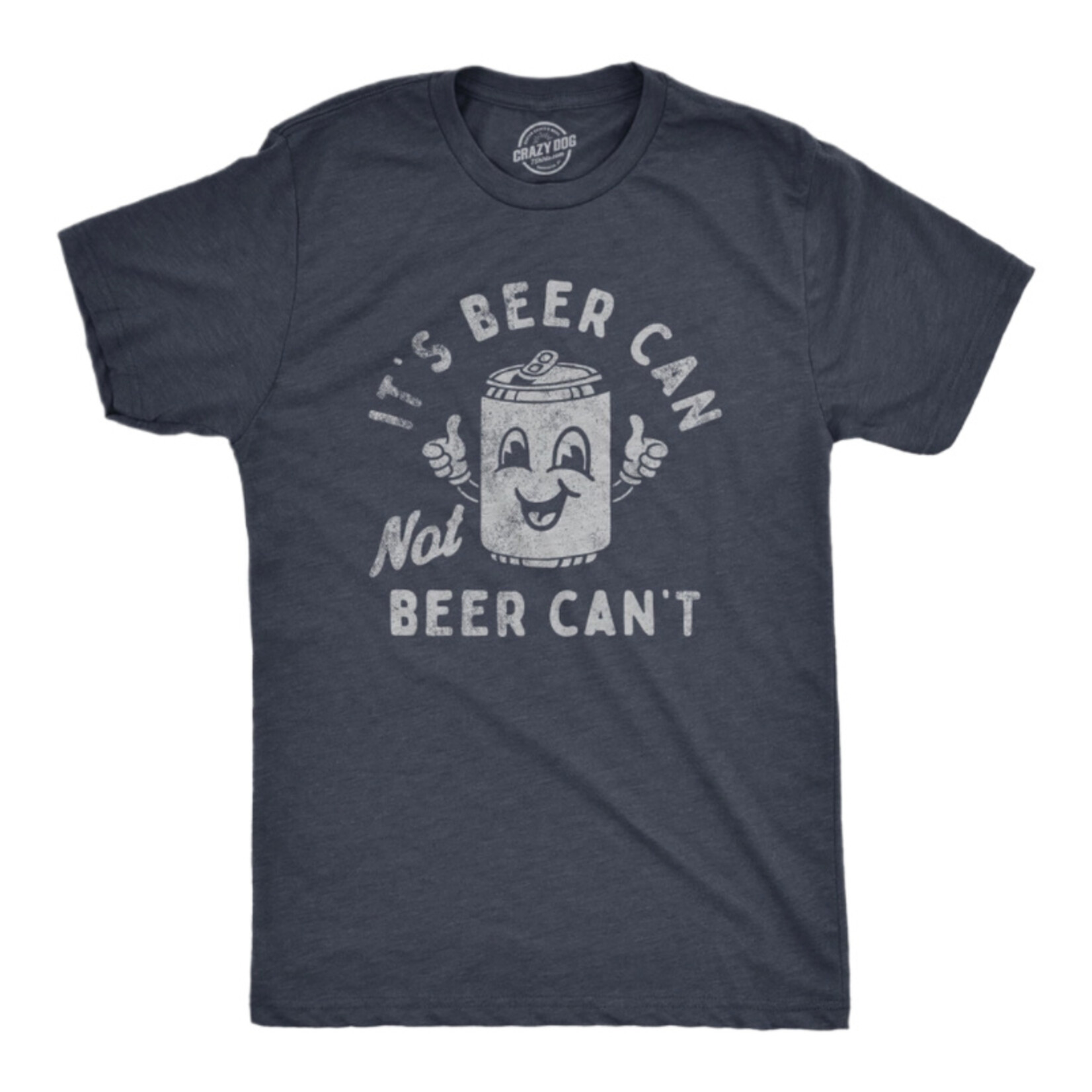 Crazy Dog T-Shirts It's Beer Can