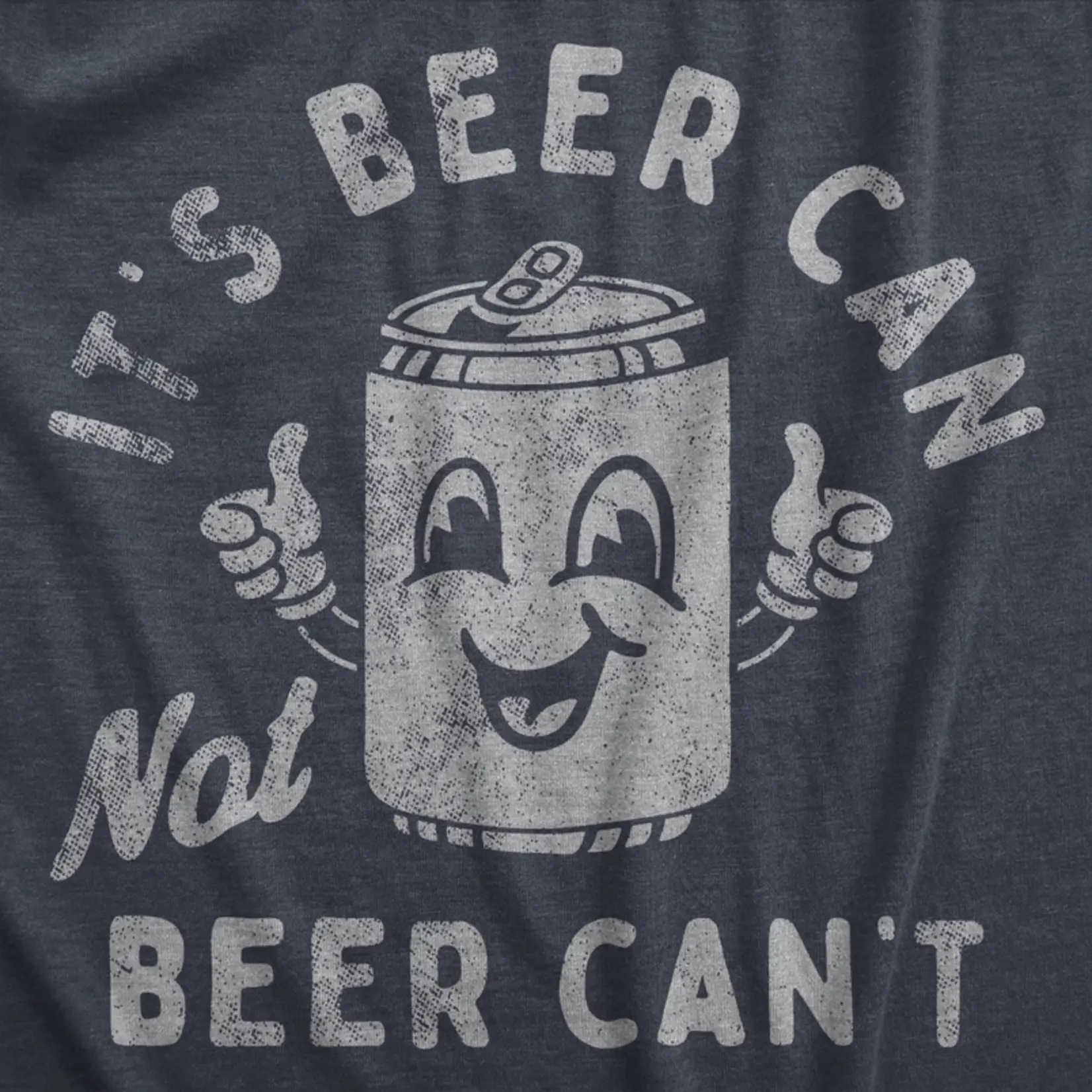 Crazy Dog T-Shirts It's Beer Can