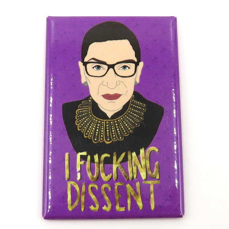 Citizen Ruth Rbg I Fucking Dissent Magnet