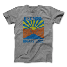 Rivet Apparel Hike more worry less  unisexy tee
