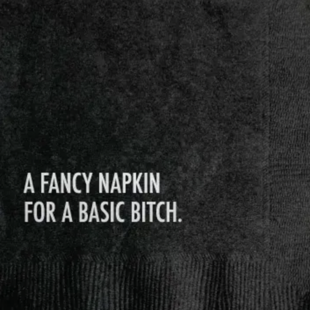 Pretty Alright Goods Basic Bitch Napkins