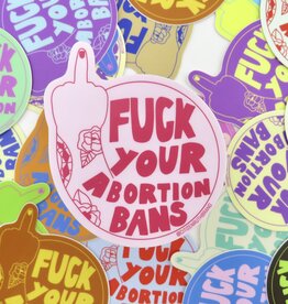 Citizen Ruth Fuck Your Abortion Bans Sticker