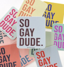 Citizen Ruth So Gay Dude Sticker