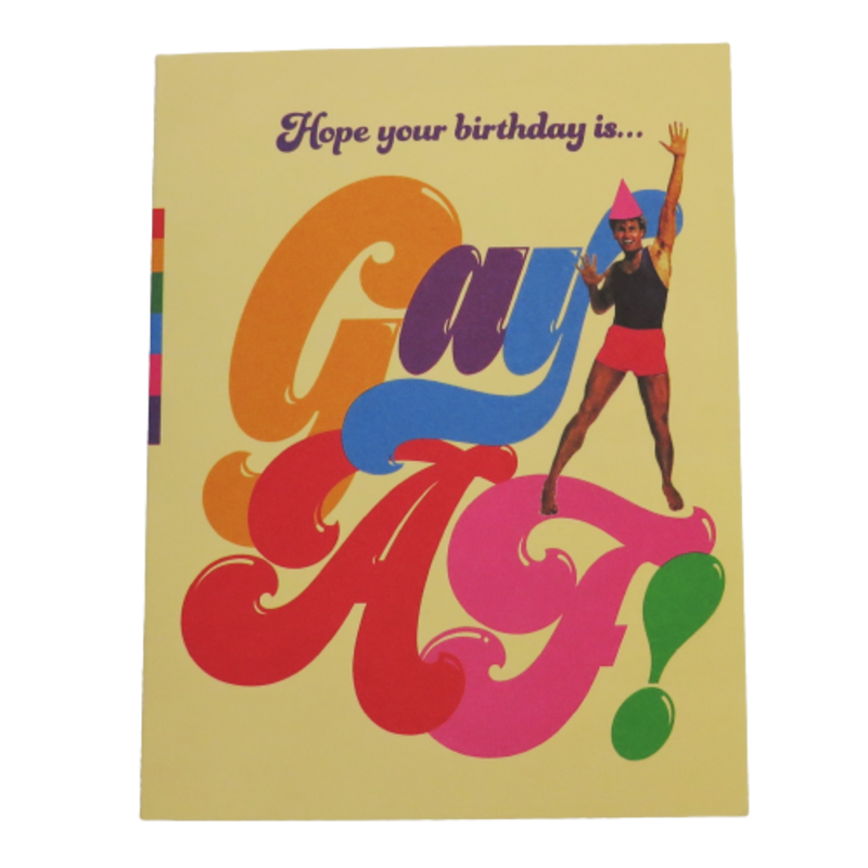 Offensive & Delightful Hope Your Birthday Is Gay AF Card