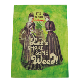 Offensive & Delightful Let's Smoke Some Weed Birthday Card