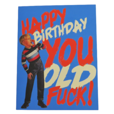 Offensive & Delightful Kid Scream You Old Fuck Birthday Card