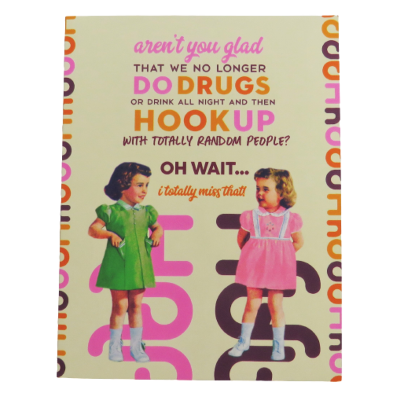 Offensive & Delightful Do Drugs And Hook Up Birthday Card