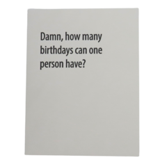 Pretty Alright Goods How Many Birthdays Card