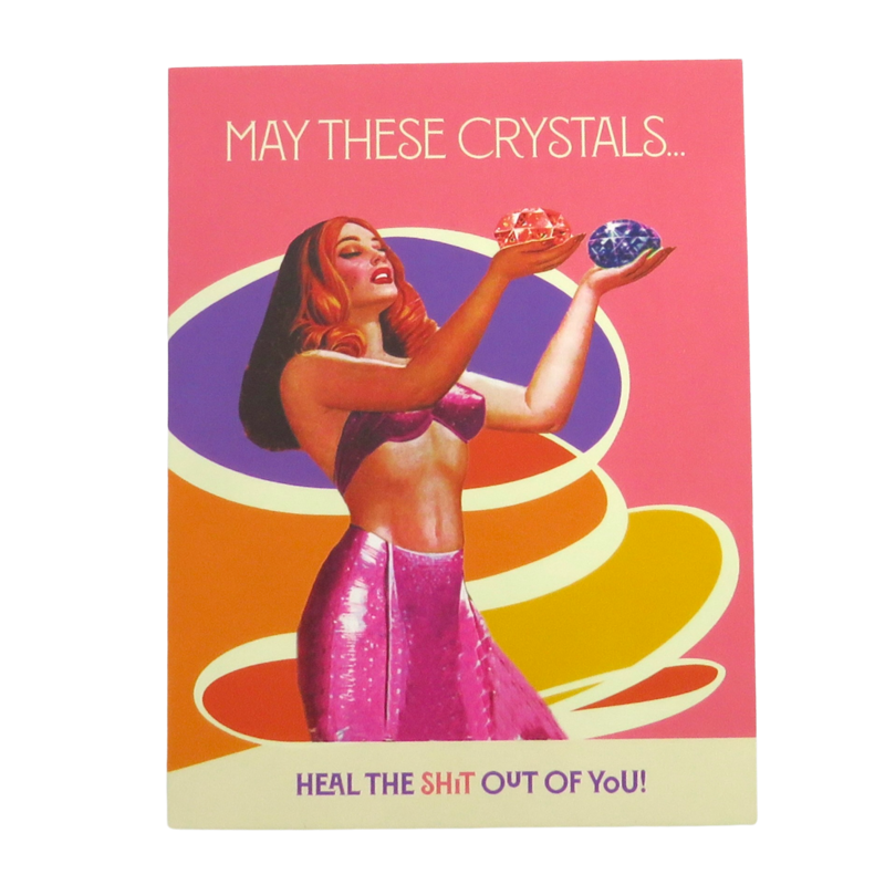 Offensive & Delightful FN44 May These Crystals Get Well Card