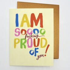 Offensive & Delightful So Fucking Proud Of You Congrats Card
