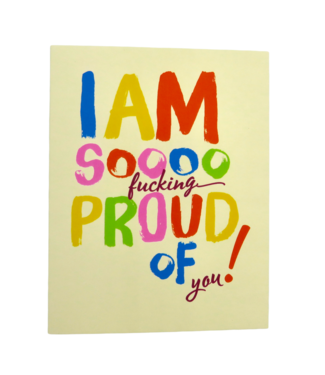 Offensive & Delightful So Fucking Proud Of You Congrats Card