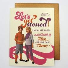 Offensive & Delightful Let's Get Stoned Wine & Cheese Birthday Card