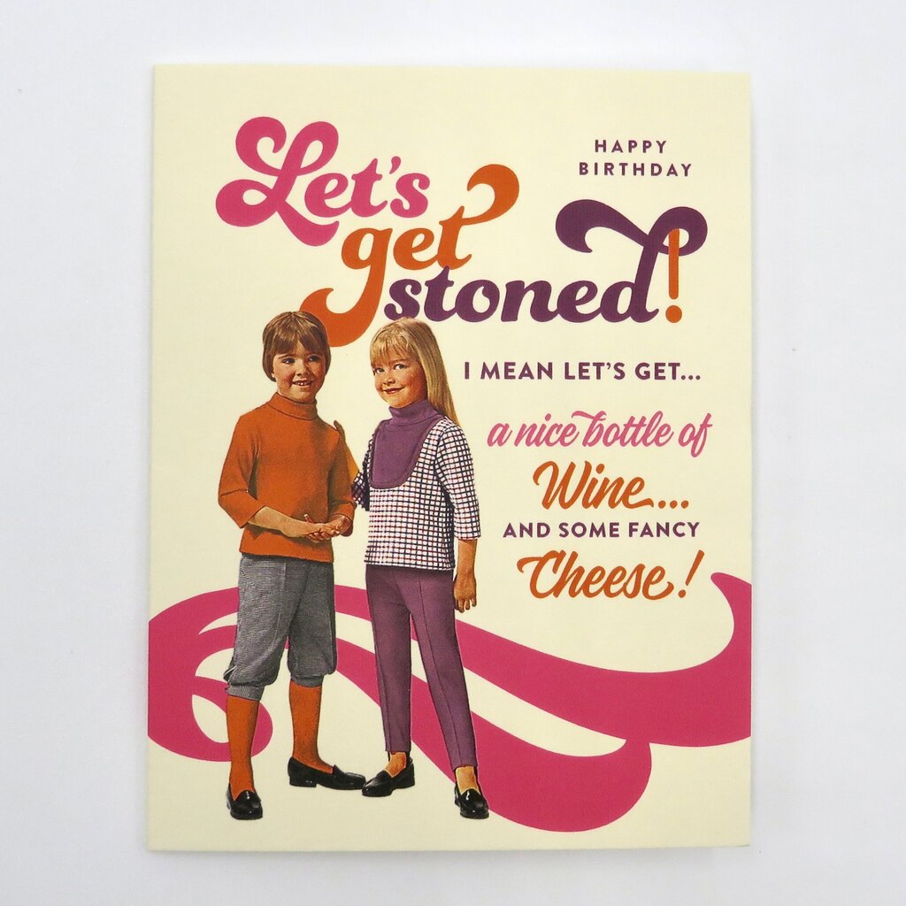 Offensive & Delightful Let's Get Stoned Wine & Cheese Birthday Card