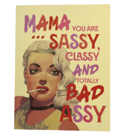 Offensive & Delightful Sassy Classy And Bad Assy Card