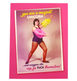 Offensive & Delightful You Are A Magical Unicorn Card