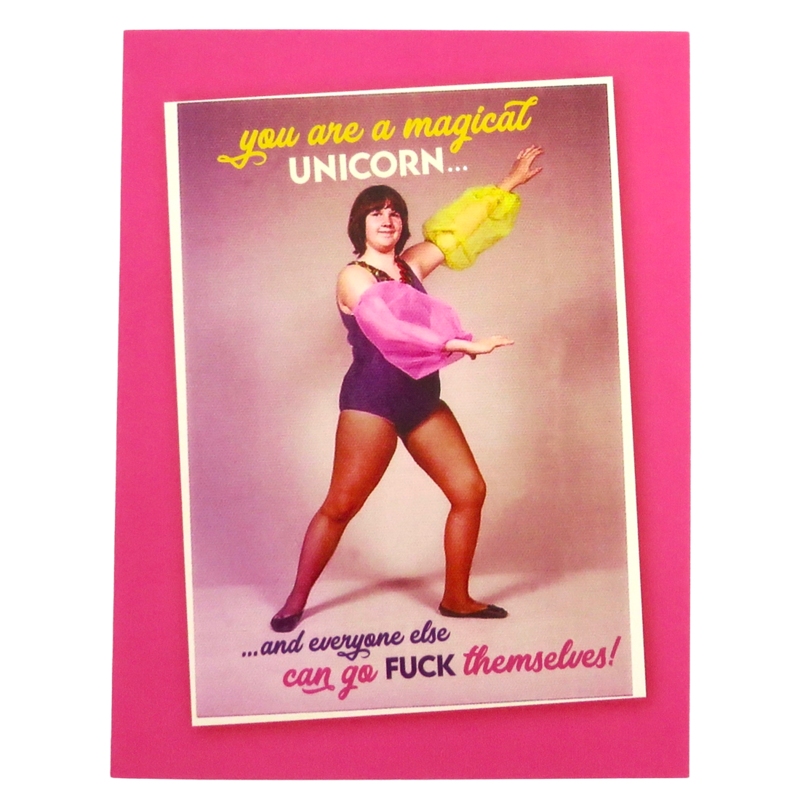 Offensive & Delightful You Are A Magical Unicorn Card