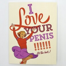 Offensive & Delightful I Love Your Penis Card