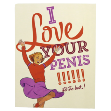 Offensive & Delightful I Love Your Penis Card