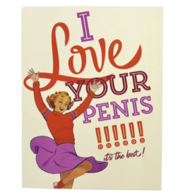 Offensive & Delightful I Love Your Penis Card