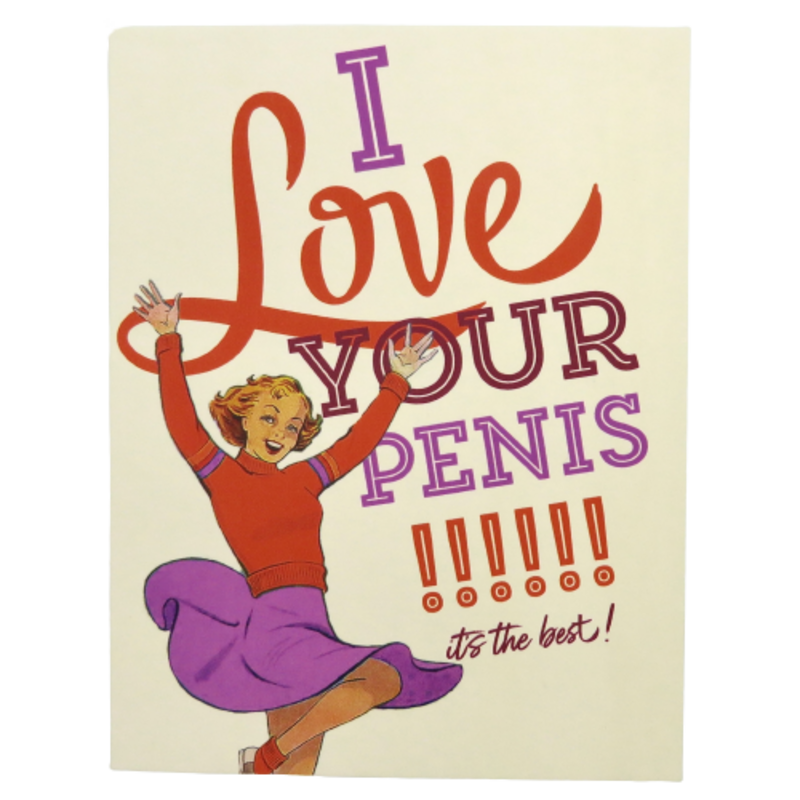 Offensive & Delightful I Love Your Penis Card