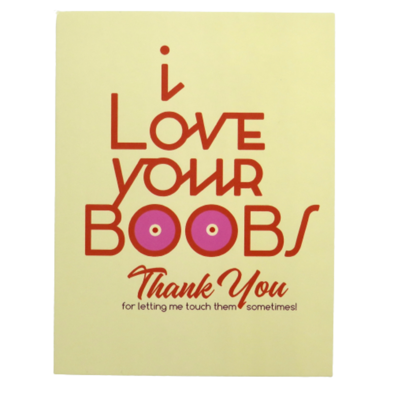 Offensive & Delightful I Love Your Boobs Card