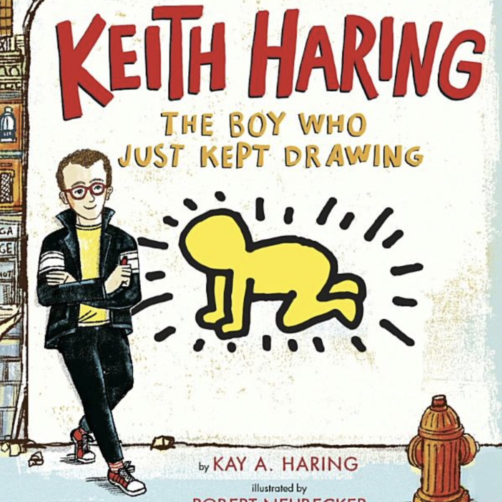Penguin Random House Keith Haring The Boy Who Just Kept Drawing
