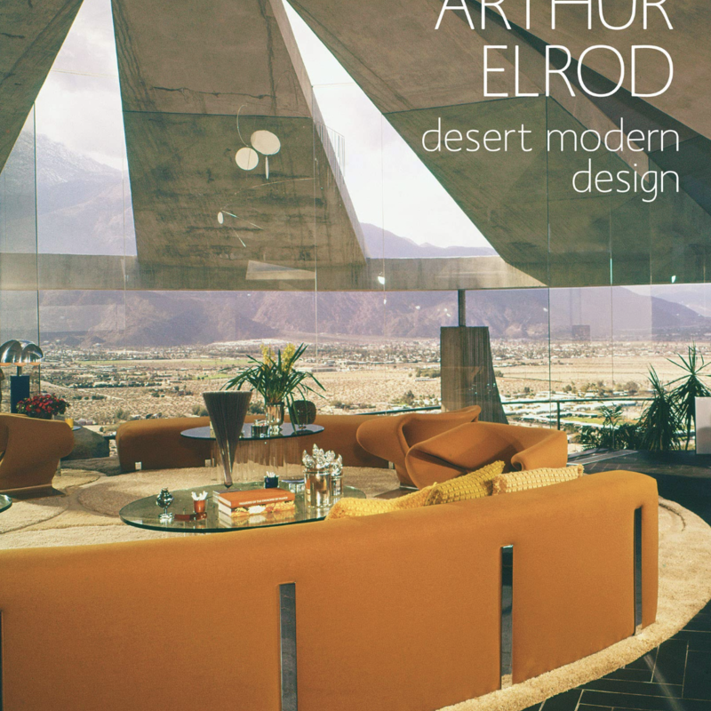 Gibb Smith Arthur Elrod Desert Modern Design