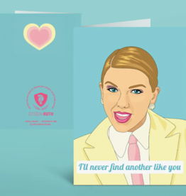 Citizen Ruth I'll Never Find Another Like You - Taylor Swift Card