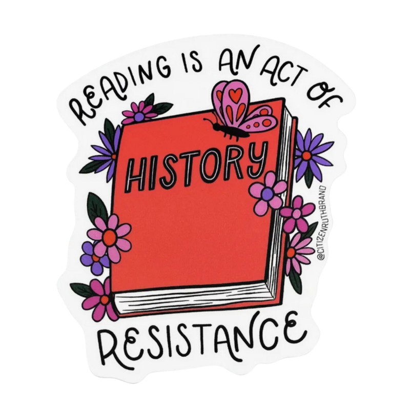 Citizen Ruth Reading Is an Act of Resistance Sticker