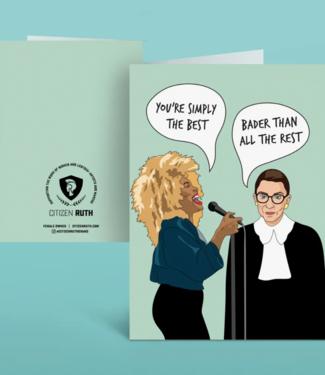 Citizen Ruth Simply the Best Rbg and Tina Card