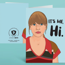 Citizen Ruth Taylor Swift It's Me Card